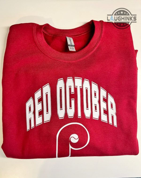 red october phillies shirt sweatshirt hoodie mens womens kids philadelphia phillies red october shirts phillies postseason tshirt mlb baseball shirt laughinks 1