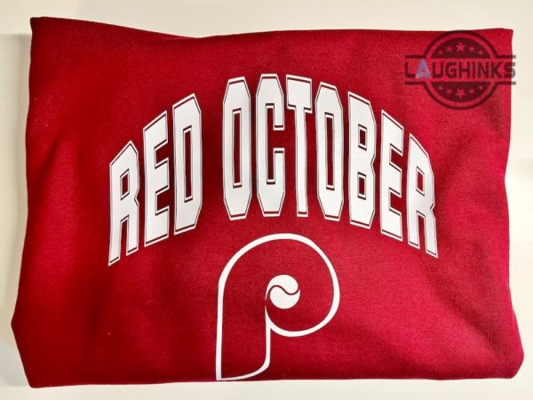 red october phillies shirt sweatshirt hoodie mens womens kids philadelphia phillies red october shirts phillies postseason tshirt mlb baseball shirt laughinks 3