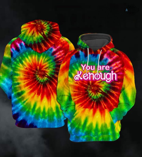 youre kenough hoodie tshirt sweatshirt all over printed barbie kenough hoddie kenough ken barbie movie shirts ryan gosling costume keough tie dyed shirt laughinks 1