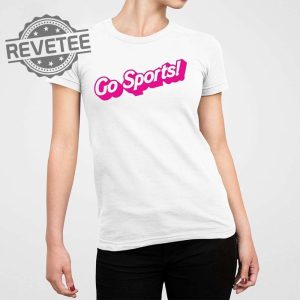 Go Sports Barbie Shirt Go Sports Barbie Hoodie Go Sports Barbie Sweatshirt Unique revetee 4