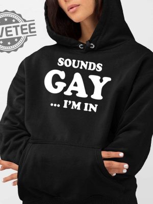 Sean Strickland Sounds Gay Im In Shirt Sounds Gay Im In Meme Sounds Gay Im In Shirt Sounds Gay Im In Hoodie Sounds Gay Im In Sweatshirt Unique revetee 2