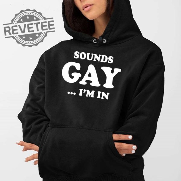 Sean Strickland Sounds Gay Im In Shirt Sounds Gay Im In Meme Sounds Gay Im In Shirt Sounds Gay Im In Hoodie Sounds Gay Im In Sweatshirt Unique revetee 2