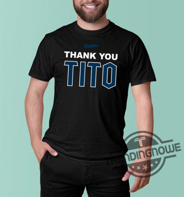 Thank You Tito Shirt Terry Francona Thank You Tito Shirt Cleveland Guardians Thank You Tito Shirt Thank You Tito Shirt Guardians T Shirt trendingnowe.com 1