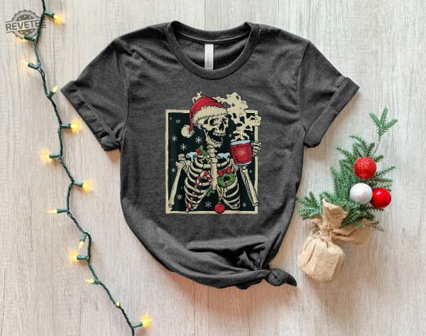 Dead Inside Skeleton Christmas Sweatshirt Adult Skeleton Shirt Its Beginning To Look A Lot Like Lyrics Nightmare Before Christmas Starbucks Cup Dead Inside Clothing Unique revetee 1