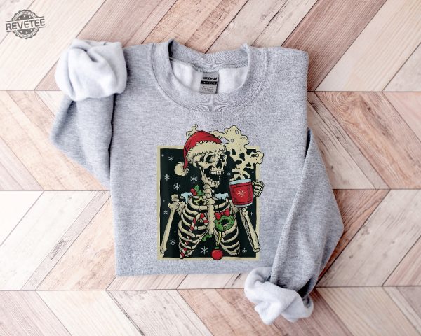Dead Inside Skeleton Christmas Sweatshirt Adult Skeleton Shirt Its Beginning To Look A Lot Like Lyrics Nightmare Before Christmas Starbucks Cup Dead Inside Clothing Unique revetee 2