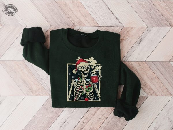Dead Inside Skeleton Christmas Sweatshirt Adult Skeleton Shirt Its Beginning To Look A Lot Like Lyrics Nightmare Before Christmas Starbucks Cup Dead Inside Clothing Unique revetee 3