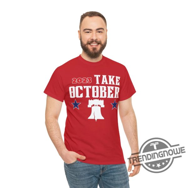 Phillies Take October Shirt Phillies Take October 2023 T Shirt Red October Phillies Shirt trendingnowe.com 1