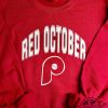Phillies Take October Shirt Baseball Sweatshirt Phillies Take October 2023 T Shirt Red October Phillies Shirt trendingnowe.com 1