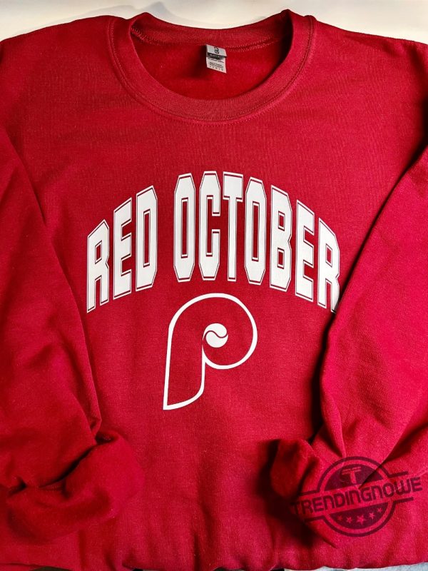 Phillies Take October Shirt Baseball Sweatshirt Phillies Take October 2023 T Shirt Red October Phillies Shirt trendingnowe.com 1