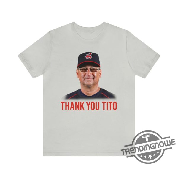 Thank You Tito Shirt Thanking Terry Francona Shirt Titos Farewell Shirt Cleveland Indians Thank You Shirt trendingnowe.com 3