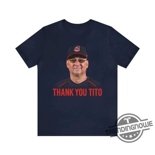 Thank You Tito Shirt Thanking Terry Francona Shirt Titos Farewell Shirt Cleveland Indians Thank You Shirt trendingnowe.com 4