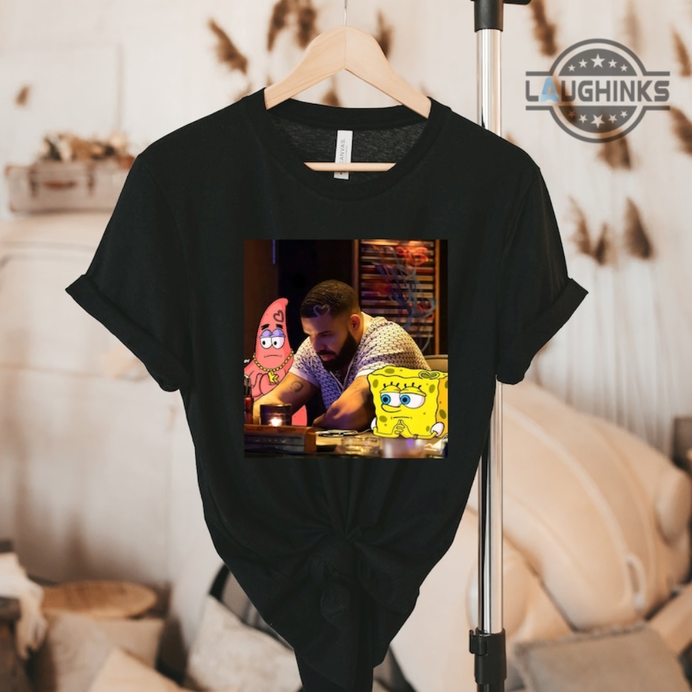 Spongebob Graphic Tee Shirt Sweatshirt Hoodie Funny Drake