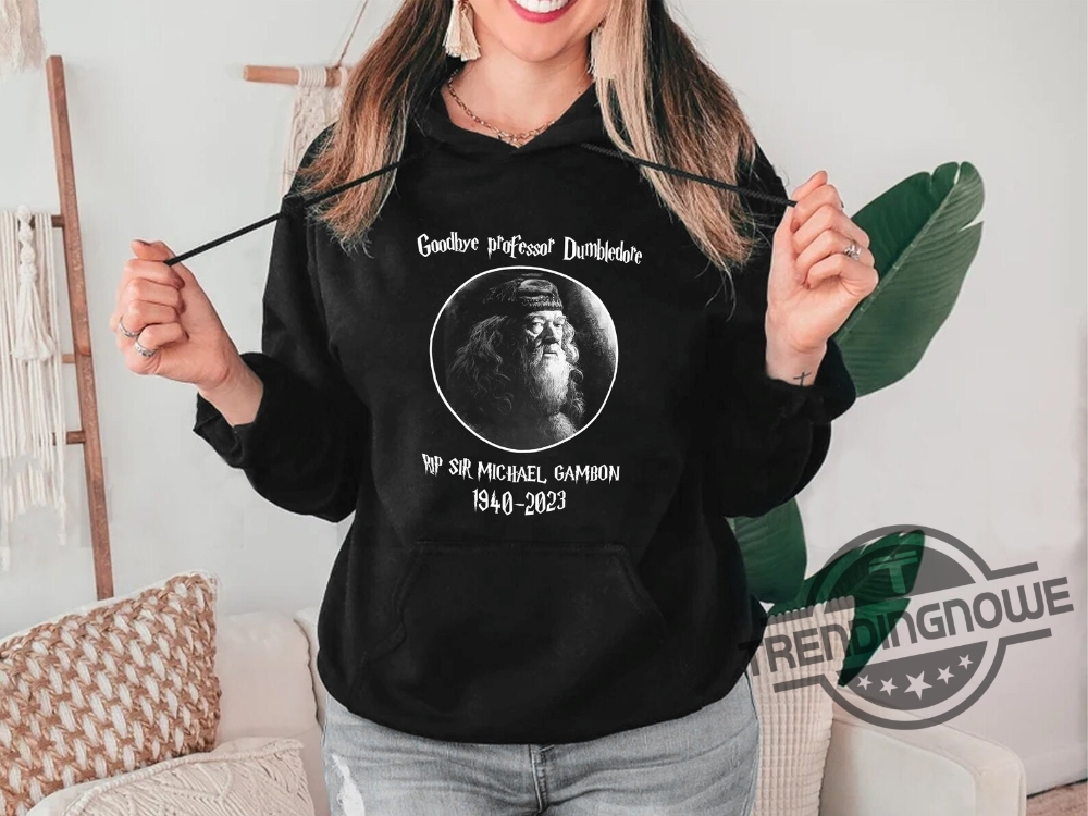 Rip Michael Gambon Shirt Harry Shirt Rest In Peace Sir Michael Gambon T Shirt Goodbye Professor Albus Shirt Dumbledore Shirt 7 Rip Michael Gambon Shirt Harry Shirt Rest In Peace Sir Michael Gambon T Shirt Goodbye Professor Albus Shirt Dumbledore Shirt trendingnowe.com 1
