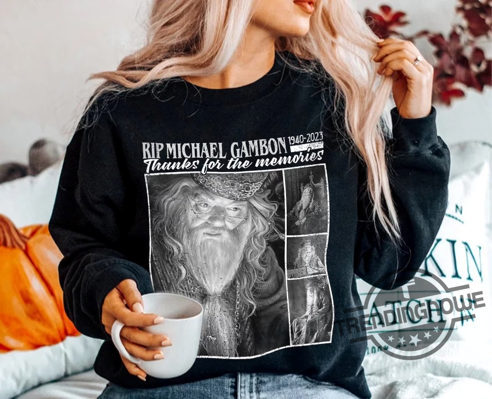 Rip Michael Gambon Shirt RIP Dumbledore Shirt Harry Shirt Rest In Peace Sir Michael Gambon T Shirt Goodbye Professor Albus Shirt 7 Rip Michael Gambon Shirt RIP Dumbledore Shirt Harry Shirt Rest In Peace Sir Michael Gambon T Shirt Goodbye Professor Albus Shirt trendingnowe.com 1