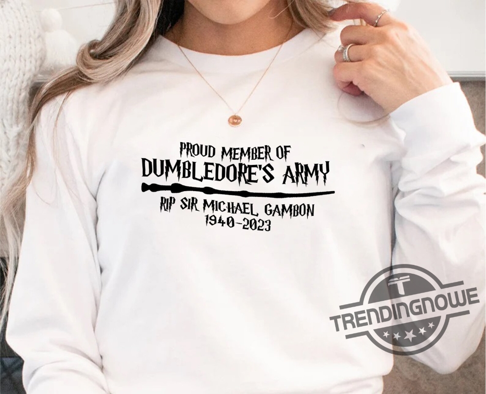 Rip Michael Gambon Shirt Sir Michael Gambon Shirt Dumbledore Quote Shirt Hogwarts Professor Shirt RIP Dumbledore Shirt Harry Shirt 7 Rip Michael Gambon Shirt Sir Michael Gambon Shirt Dumbledore Quote Shirt Hogwarts Professor Shirt RIP Dumbledore Shirt Harry Shirt trendingnowe.com 1