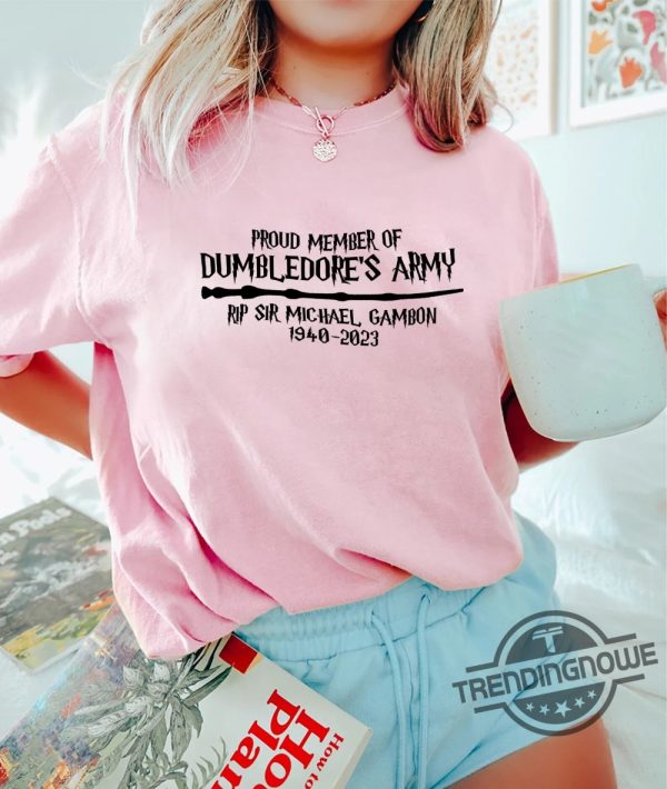 Rip Michael Gambon Shirt Sir Michael Gambon Shirt Dumbledore Quote Shirt Hogwarts Professor Shirt RIP Dumbledore Shirt Harry Shirt trendingnowe.com 2