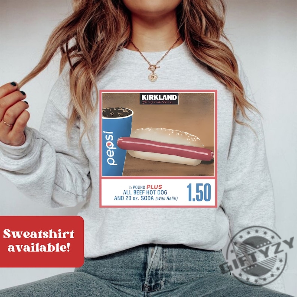 Costco Hot Dog Shirt 1.50 Costco Hotdog And Soda Combo Quote Sweatshirt Hotdog Lover Gift Tshirt Hot Dog Hoodie Costco Shirt