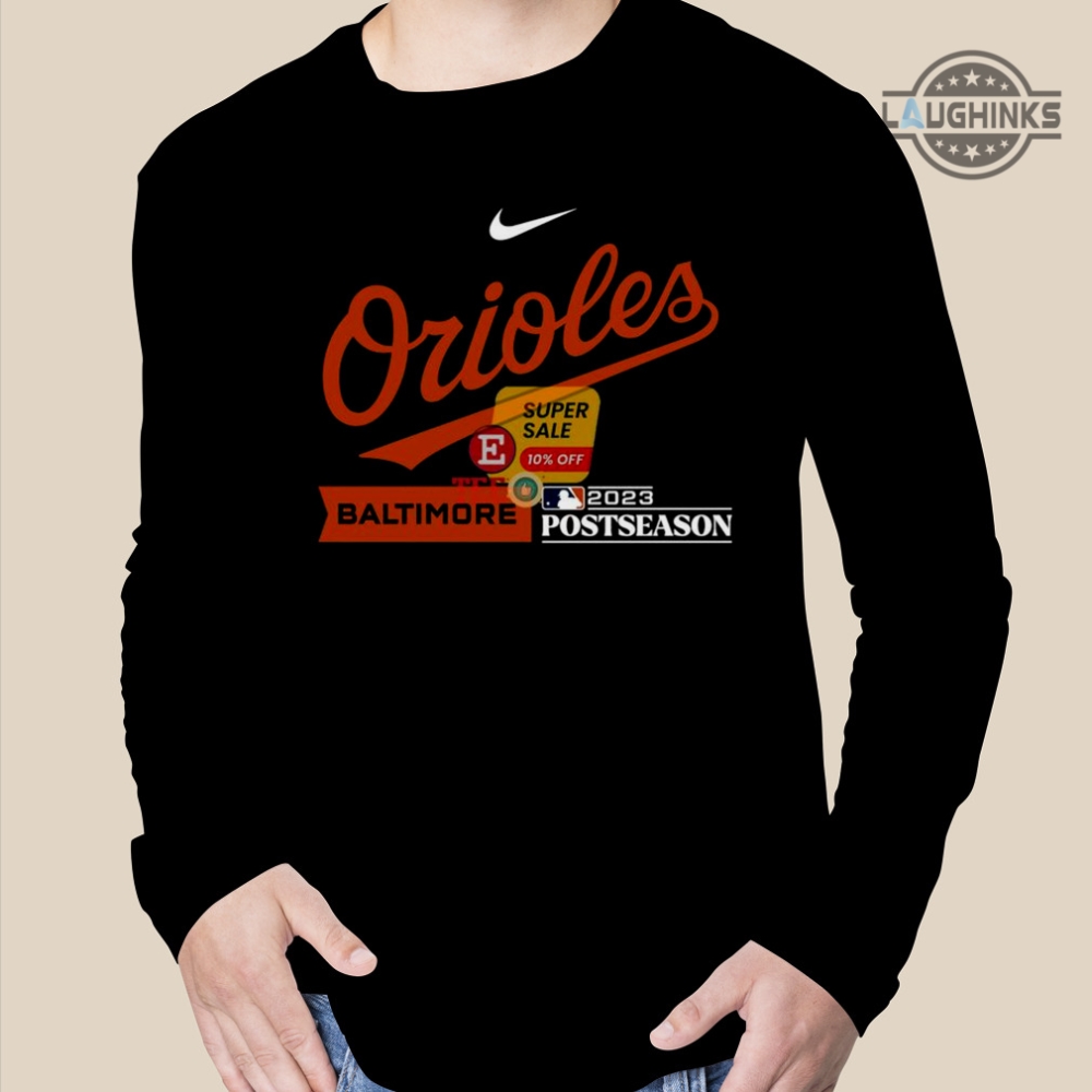 Orioles Postseason Shirt Sweatshirt Hoodie Nike Mens Womens Kids Orioles Al  East Champions Shirt 2023 Super Sale Baltimore Orioles Baseball Postseason  Shirts Mlb - Laughinks