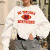 Go Taylors Boyfriend Shirt Go Taylors Boyfriend Crewneck Travis Kelce Sweatshirt Game Day Shirt Kansas City Football Sweatshirt trendingnowe.com 2