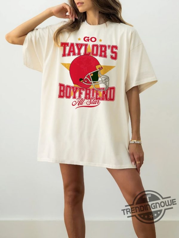 Go Taylors Boyfriend Shirt KC Football Travis Kelce Shirt Go Taylors Boyfriend Shirt Taylor Swiftie Travis Kelce Shirt Kansas City Shirt trendingnowe.com 1