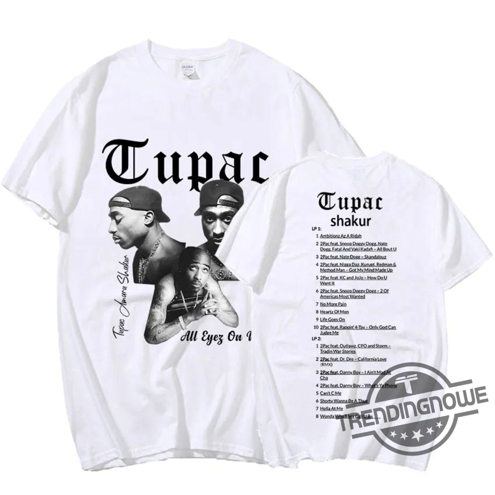 Tupac Shirt 2Pac Double Sided Shirt Hip Hop Rapper Streetwear Shirt Tupac 27 Years Too Damn Long Shirt Tupac T Shirt trendingnowe.com 2