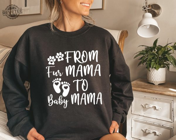 From Fur Mama To Baby Mama Pregnant Sweatshirt Gift For Expecting Mom New Mom Gifts Baby Announcement Pregnancy Reveal Halloween Pregnancy Announcement Shirt revetee 1