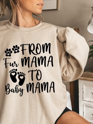 From Fur Mama To Baby Mama Pregnant Sweatshirt Gift For Expecting Mom New Mom Gifts Baby Announcement Pregnancy Reveal Halloween Pregnancy Announcement Shirt revetee 3