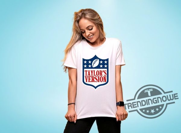 Nfl Taylors Version Shirt Taylor and Travis Shirt Travis Kelce Taylor Shirt Taylor Swift Game T Shirt Taylor Swift Football Team Shirt trendingnowe.com 1