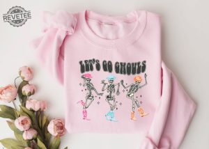 Halloween Sweatshirt Lets Go Ghouls Sweatshirt Lets Go Ghouls Shirt 12 Foot Skeleton Halloween T Shirt Company Womens Halloween Sweatshirts It Is The Spooky Month Unique revetee 1