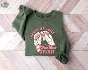 Rolling Up Some Christmas Spirit Sweatshirt Funny Christmas Sweatshirt Christmas Sweatshirt Funny Christmas Sweatshirt Christmas Gift Shirt Christmas Shirt Ideas revetee 2