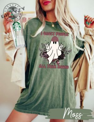 I Ghost People All Year Around Shirt I Ghost People Sweatshirt Halloween Tshirt I Ghost People All Year Hoodie giftyzy 3