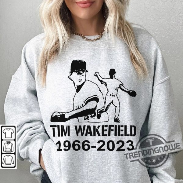 Tim Wakefield Shirt RIP Tim Wakefield 1966 2023 Thank You For The Memories Sweatshirt MLB Shirt Boston Red Sox trendingnowe.com 2