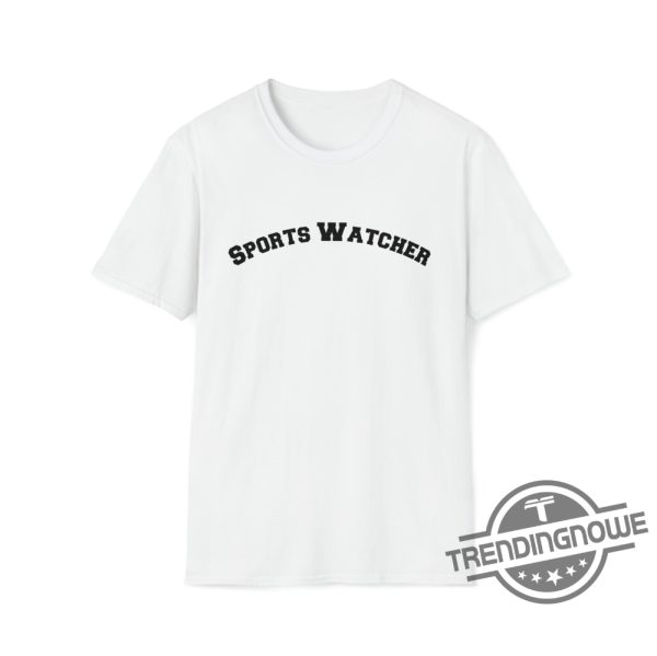 Sports Watcher Shirt Sports Watcher T Shirt Sports Watcher Tee Funny Football Season Shirt Sabrina Carpenter Shirt Funny Sports Shirt trendingnowe.com 1