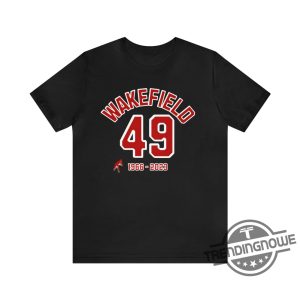 Tim Wakefield Shirt 49 Jersey Shirt Tim Wakefield T Shirt Tim Wakefield Tribute Shirt trendingnowe.com 2