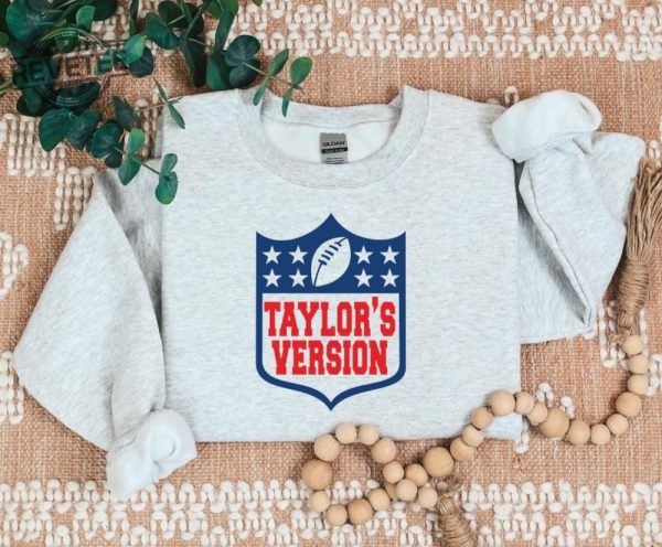 Football Taylors Version Sweatshirt Travis Kelce Swift Football Era Nfl Taylors Version Shirt Taylors Version Nfl Sweatshirt Nfl Twitter Taylors Version Unique revetee 1