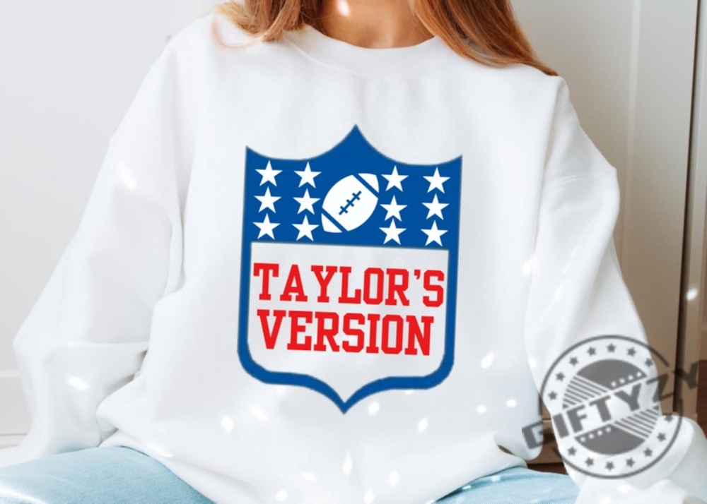 Taylors Version Nfl Spoof Shirt Taylor Swift Football Sweatshirt Trending Unisex Tshirt Gift For Fan Hoodie Nfl Taylors Version Shirt