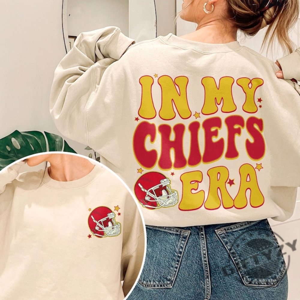 In My Chiefs Era Shirt Kelce Tshirt America Football Sweatshirt Chief Era Hoodie Kc Football Shirt