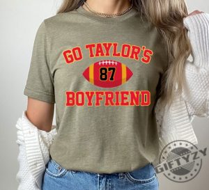 Go Taylors Boyfriend Travis Kelce Shirt Game Day Sweatshirt Kansas City Football Hoodie Trending Unisex Tshirt Football Fan Gifts giftyzy 5