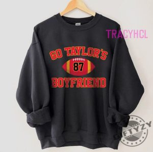 Go Taylors Boyfriend Travis Kelce Shirt Game Day Sweatshirt Kansas City Football Hoodie Trending Unisex Tshirt Football Fan Gifts giftyzy 8