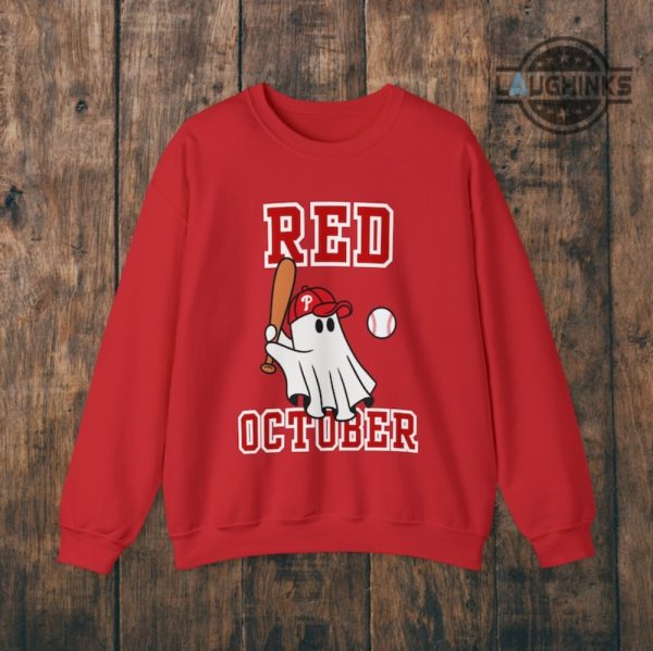 red phillies sweatshirt tshirt hoodie red october phillies shirt philadelphia phillies red october 2023 playoffs shirts phillie phanatic ghost halloween costumes laughinks 1