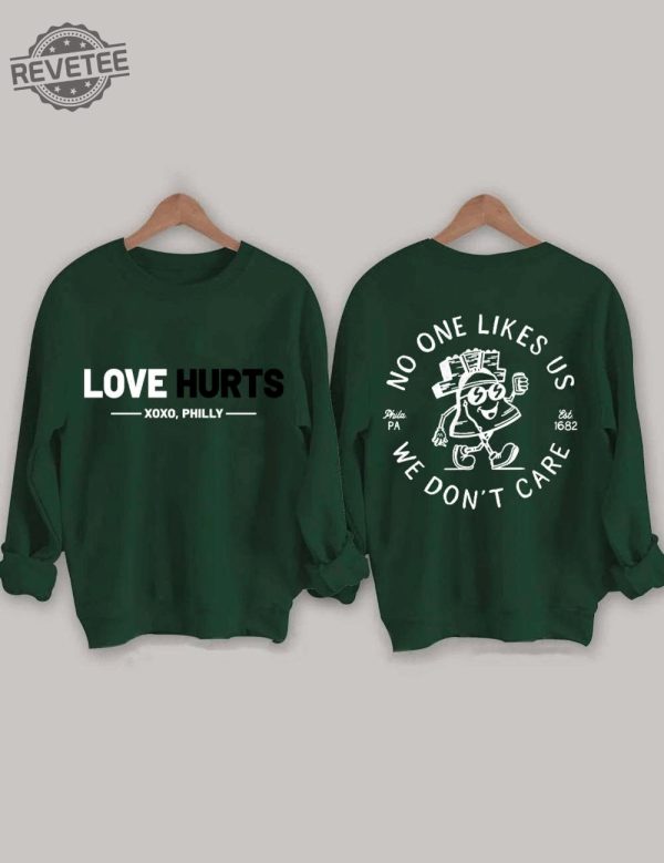 Love Hurts No One Like Us We Dont Care Shirt Retro Eagles Sweatshirt Philly Eagles Fly Eagles Fly Pictures Fly Eagles Fly Shirt Philadelphia Eagles Vintage Eagles Sweatshirt Unique revetee 4