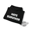 Hate Survivor Shirt Hate Survivor Hoodie Drake Hate Survivor Drake Hoodie trendingnowe.com 3