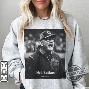 Vintage RIP Dick Butkus Shirt Dick Butkus Sweatshirt Chicago Football Lengend 1942 2023 T Shirt trendingnowe.com 3