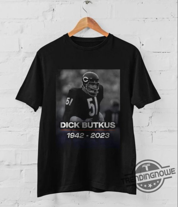 Vintage RIP Dick Butkus Shirt V4 Dick Butkus Sweatshirt Chicago Football Lengend 1942 2023 T Shirt trendingnowe.com 1