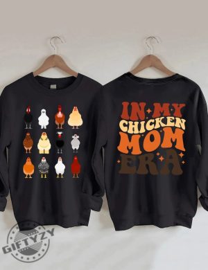 In My Chicken Mom Era Shirt Chicken Sweatshirt Gift In My Chicken Mom Era Farm Life Tshirt Farm Animal Hoodie Hoodie Chicken Lady Shirt giftyzy 2