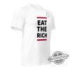 Eat The Rich Uaw Shirt Eat The Rich Shirt Eat The Rich Uaw T Shirt Hoodie Sweatshirt White trendingnowe.com 4