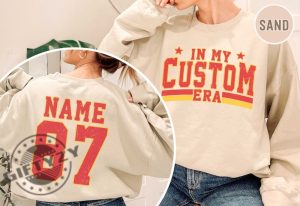 In My Custom Era Personalized Shirt Travis Kelce Sweatshirt America Football Tshirt Football Fan Gifts The Eras Tour Hoodie In My Kc Chief Era Shirt giftyzy 4 1