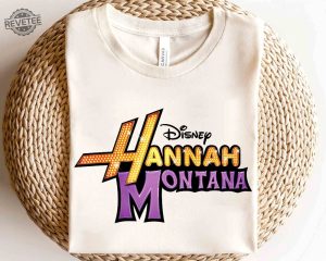 Disney Hannah Montana Logo Shirt Hannah Montana Tour 2024 Hannah Montana Forever Tour Hannah Montana World Tour 2024 Hannah Montana Forever World Tour Unique revetee 2