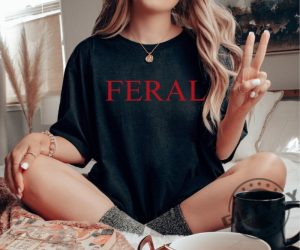 Feral Shirt Top Tshirt Doja Cat Inspired Paint The Town Red Hoodie Halloween Feminist Women Empowerment Sweatshirt Gift For Her Doja Cat Sam Hyde Shirt giftyzy 3