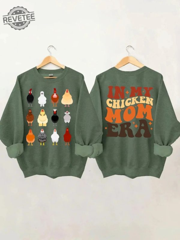 In My Chicken Mom Era Sweatshirt Chicken Sweatshirt Gift In My Chicken Mom Era Farm Life Shirt Farm Animal Hoodie Chicken Lady Sweatshirt revetee 1